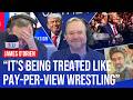 James O'Brien's worrying theory: Trump is taking notes from the WWE