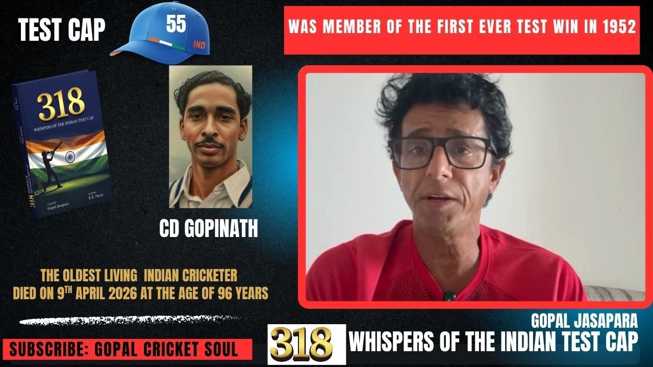 Test Cap 55 : C D GOPINATH l PASSED AWAY ON 9TH APRIL 2026 AGED 96 YEARS l LIVING LEGEND #cricket