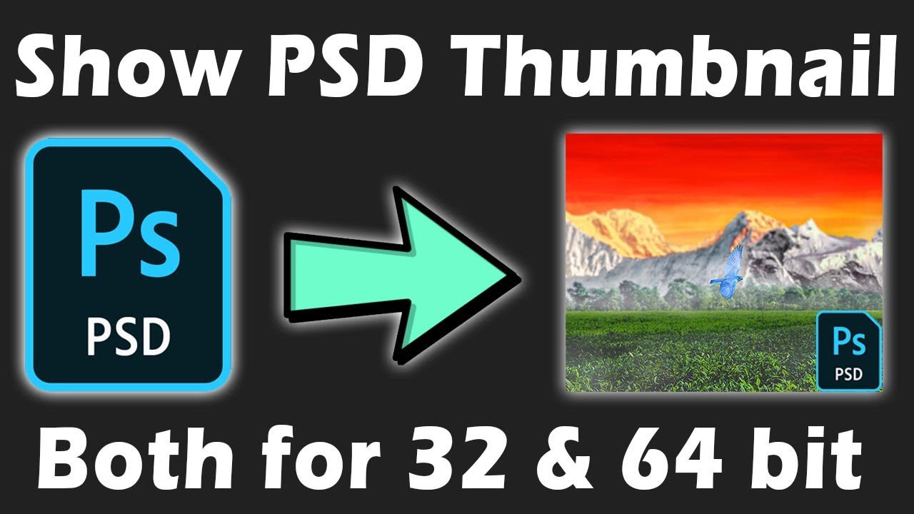  Update How to show PSD thumbnail in windows 10 File Explorer ? | 32 bit \u0026 64 bit