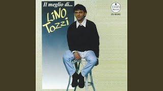 Video thumbnail of "Lino Tozzi - E cosi resterai"