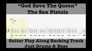 God Save The Queen - The Sex Pistols - Guitar Play Along Backing Track -Drums & Bass - Rolling Tab