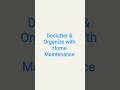 Declutter & Organize with Home Maintenance