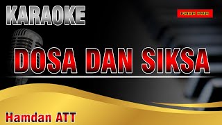 DOSA DAN SIKSA - IIS DAHLIA | Karaoke | Karaoke Nada Pria | Lirik