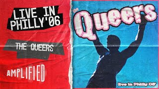 Live In Philly &#39;06: The Electrifying Performance of The Queers | Amplified