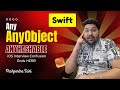 Any vs AnyObject vs AnyHashable in Swift Explained | Must-Know for iOS Interviews