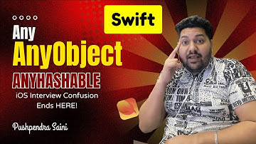 Any vs AnyObject vs AnyHashable in Swift Explained | Must-Know for iOS Interviews