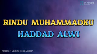 HADDAD ALWI - RINDU MUHAMMADKU (KARAOKE PLUS BACKING VOCAL)