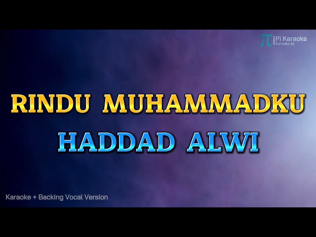 HADDAD ALWI - RINDU MUHAMMADKU (KARAOKE PLUS BACKING VOCAL) class=