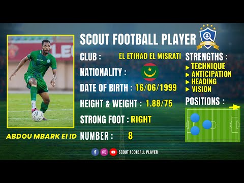 ABDOU MBARK EL ID CENTRE DEFENDER MIDFIELDER EL ETIHAD EL MISRATI BEST OF 2024 25 FHD 