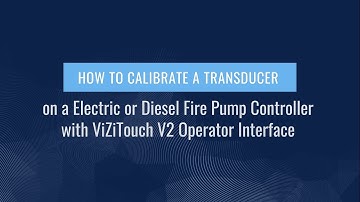 How to Calibrate a Pressure Transducer on a Electric or Diesel Fire Pump Controller