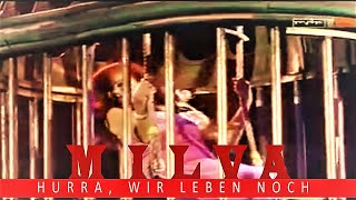 MILVA - "HURRA! Wir Leben Noch" * Mix*