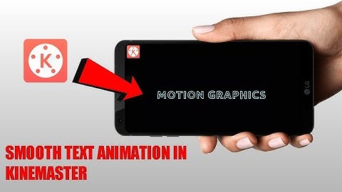 Motion graphics | Smooth Text Animation | KineMaster | Pixellab | Tutorial - Maaz Editz