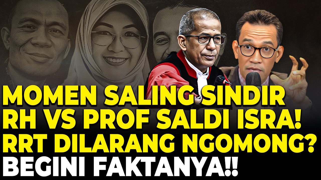 MOMEN SALING SINDIR RH VS PROF SALDI ISRA! RRT DILARANG NGOMONG? BEGINI FAKTANYA!!