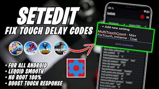 SetEdit Fix Touch Delay Code | Increase Sensitivity And Performance Using SetEdit