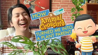 how Animal Crossing turned me into a PLANT DAD!