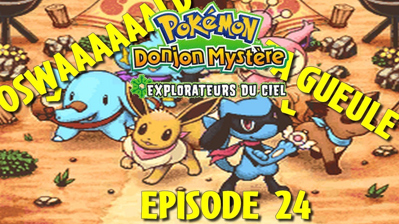 POKEMON DONJON MYSTERE Explorateurs du ciel Ep 24 YouTube POKEMON DONJON MYSTERE Explorateurs du ciel Ep 24 YouTube