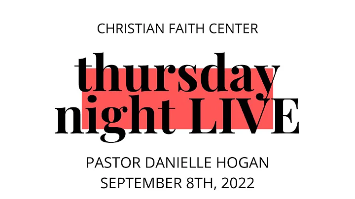 Thursday Night LIVE with Pastor Danielle Hogan, Se...