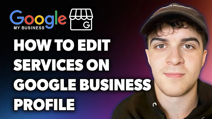 How to Edit Services on Google Business Profile (Full 2024 Guide)