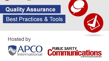 APCO Webcast: Public Safety Quality Assurance Best Practices and Tools