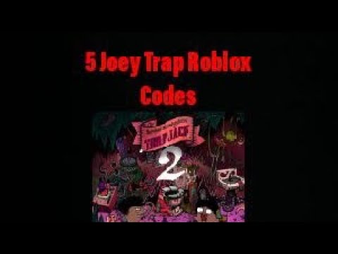 5 Joey Trap Roblox Codes Youtube