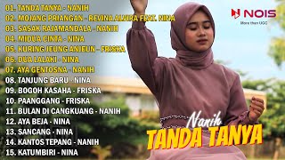 POP SUNDA 'TANDA TANYA' NANIH GASENTRA PAJAMPANGAN FULL ALBUM