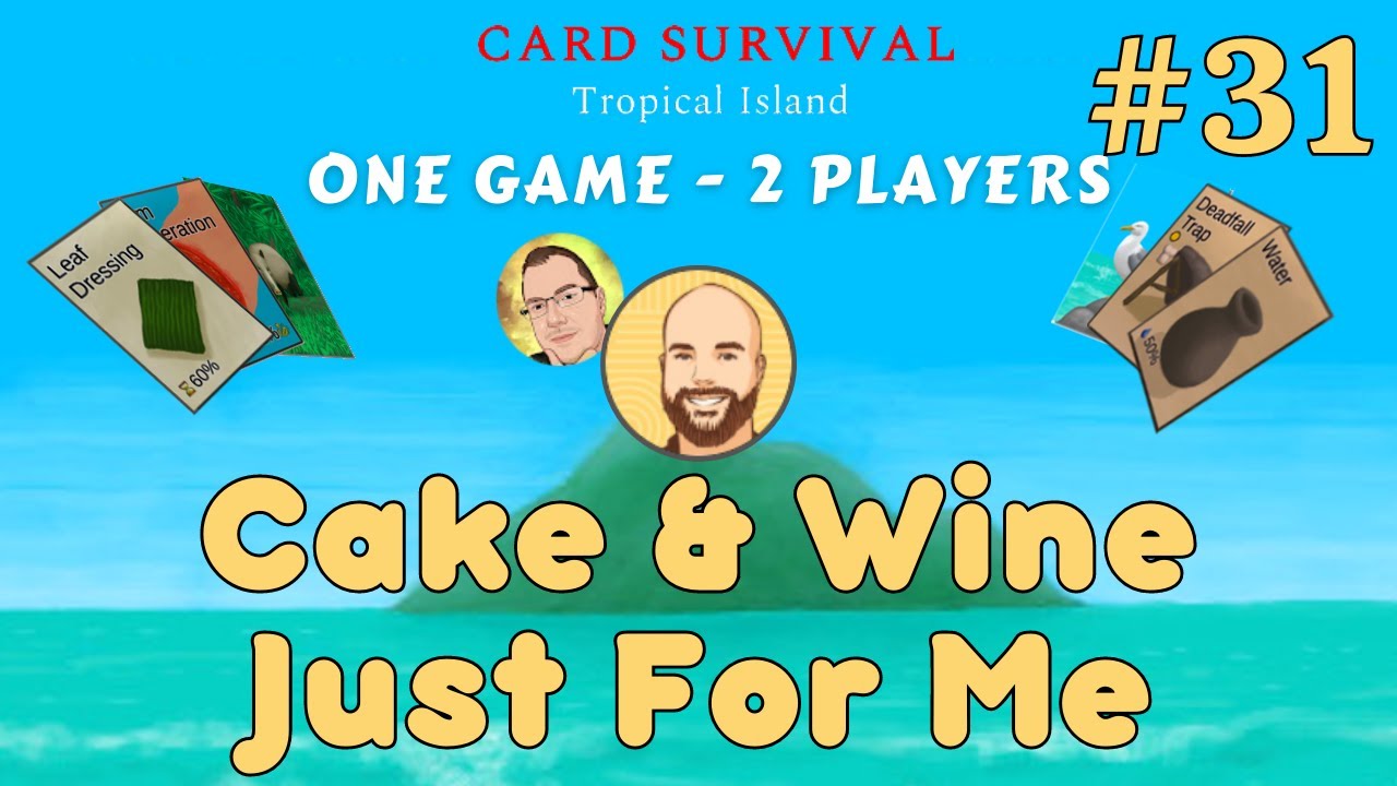 Cake & Wine, Just For Me  - Two People, One Body Challenge - Card Survival Tropical Island #31