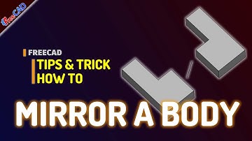 FreeCAD How To Mirror A Body