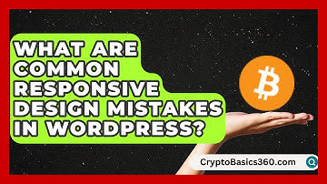 What Are Common Responsive Design Mistakes in WordPress? | WP Solutions Guru News