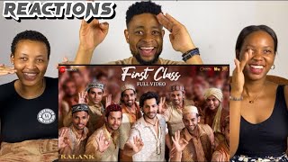 African Friends Reacts To First Class - Full Video | Kalank | Varun, Alia Bhatt, | Arijit Singh | ..