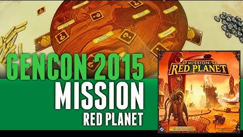 GenCon 2015 Mission Red Planet