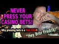 🔥 NEVER PRESS YOUR CASINO BETS! HERE'S WHY