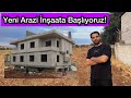 YENİ ARSAYA BAŞLIYORUZ - Proje hazır !