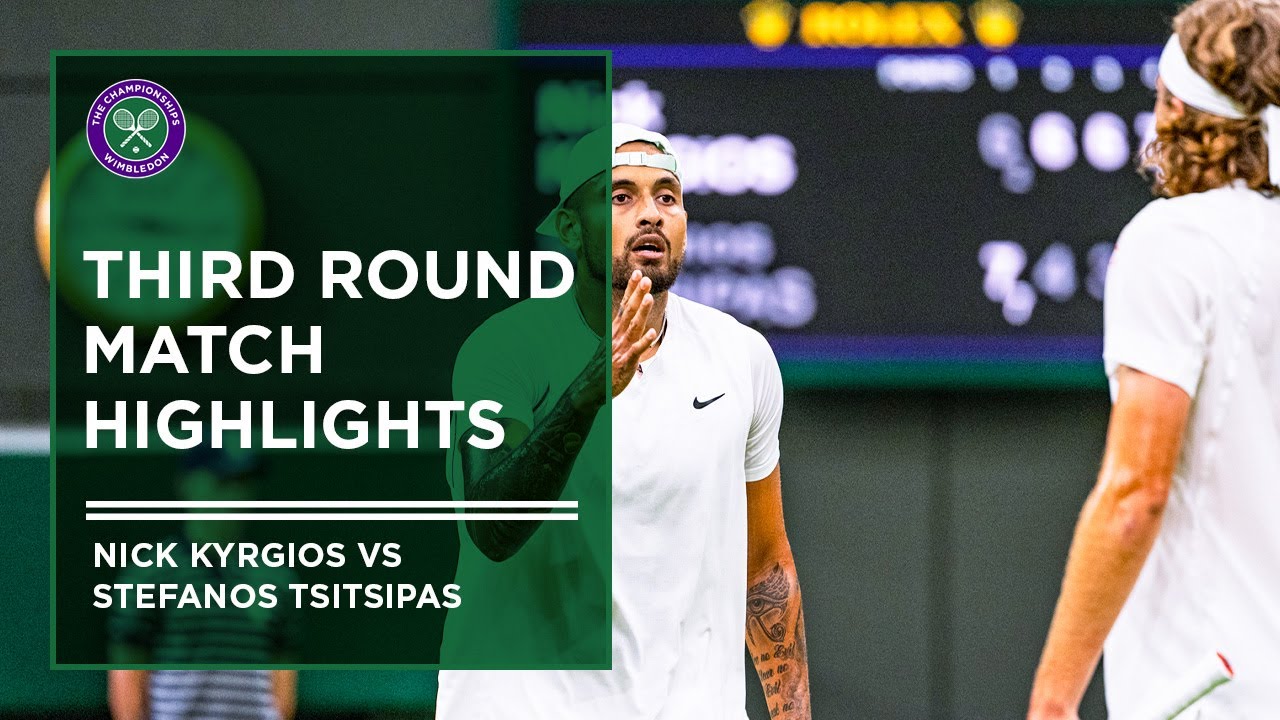 Nick Kyrgios vs Stefanos Tsitsipas Match Highlights Wimbledon 2022