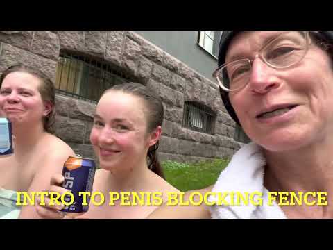 Buck Naked Ladies & Penis Blocking Fence -Kotiharijun Sauna ft insiders, Helsinki, FINLAND