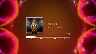 Ahmet BB - Dance Monkey Remix (2020) Resimi