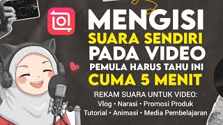 Cara Mengisi Suara Sendiri pada Video pakai Aplikasi Inshot