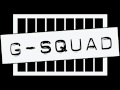 Capture de la vidéo G-Squad - Live For, Die For