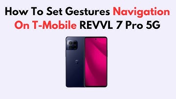 How To Set Gestures Navigation On T-Mobile REVVL 7 Pro 5G