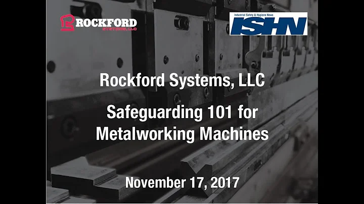 Rockford Systems | Safeguarding 101 for Metalworking Machines Webinar