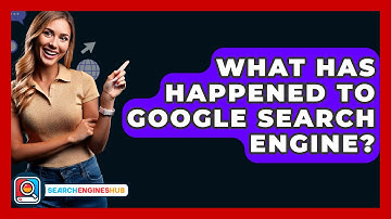 What Has Happened To Google Search Engine? - SearchEnginesHub.com