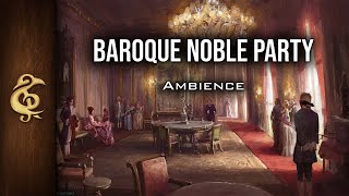 Baroque Noble Party | Baroque Music, People Speaking, Glasses Clinging, Ambience | 1 Hour