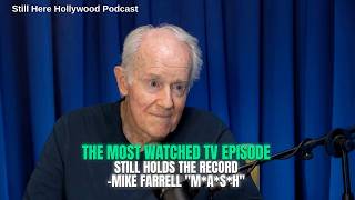 "M*A*S*H" Finale is The Most Watch Show in TV Hostory -Mike Farrell aka BJ Hunnicutt