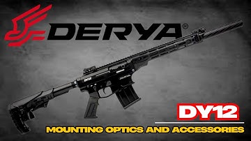 Derya Arms DY12 | Mounting Accessories & Customization Guide