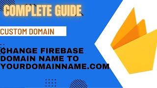 How To Add Custom Domain For Your App | Firebase  Add Custom Domain