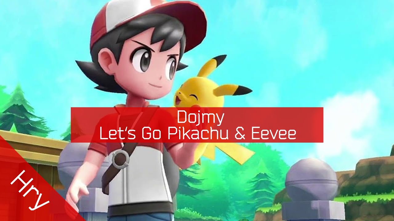 Pokémon: Let's Go, Pikachu! / Let's Go, Eevee! | Dojmy | GameDex