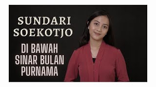 DIBAWAH SINAR BULAN PURNAMA - SUNDARI SOEKOTJO | COVER BY MICHELA THEA