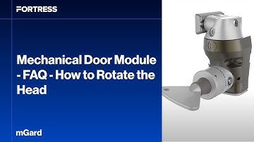 Mechanical Door Module - FAQ - How to Rotate the Head