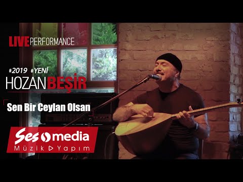 Hozan Beşir - Sen Bir Ceylan Olsan - [© 2019 Live Performance]