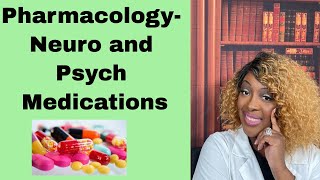 Pharmacology- Drugs Affecting Neurological & Mental Health Disorders
