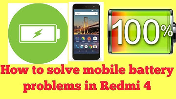 Redmi 4 Battery Drain Problem Fixed